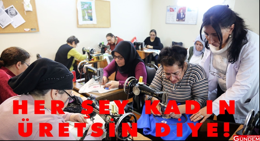 BELEDİYE DESTEKLİYOR KADINLAR ÇALIŞIYOR KADIN BELEDİYE NAKIŞ